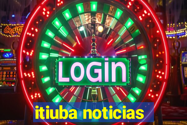 itiuba noticias